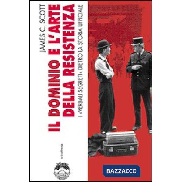 Dominio è l'arte della resistenza. I «verbali segreti» dietro la storia ufficial