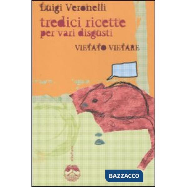 Tredici ricette per vari disgusti. Vietato vietare