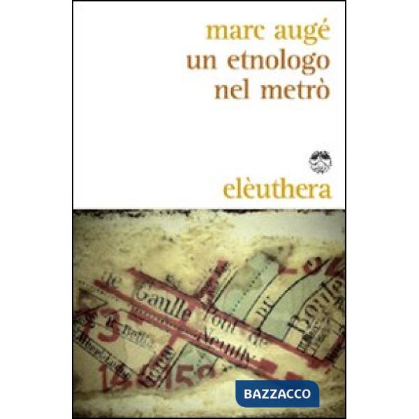 Etnologo nel metrò (Un)