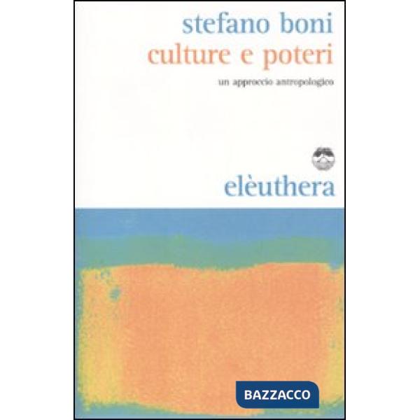 Culture e poteri. Un approccio antropologico