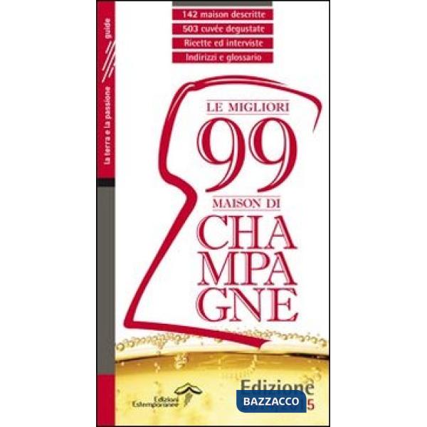 Migliori 99 maison di Champagne 2014/2015 (Le)