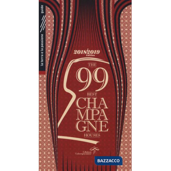 99 best champagne houses 2018-2019 (The)