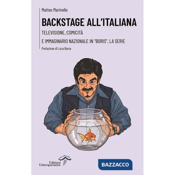 Backstage all'italiana. Televisione, comicità e immaginario nazionale in «Boris», la serie