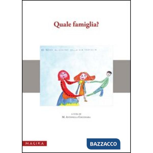 Quale famiglia? Giornata di studio e riflessione sull'evoluzione dei modelli fam