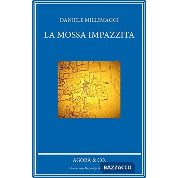 Mossa impazzita (La)