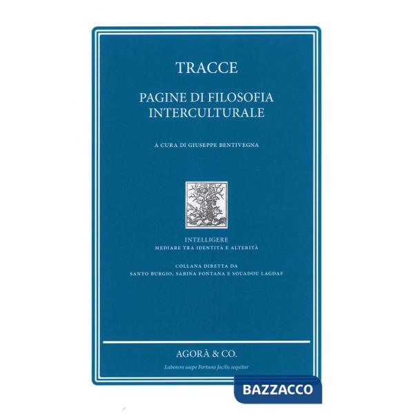 Tracce. Pagine di filosofia Interculturale