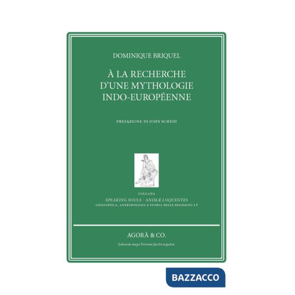 À la recherche d'une mythologie indo-européenne