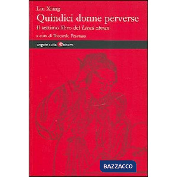 Quindici donne perverse. Il settimo libro del Lienü zhuan