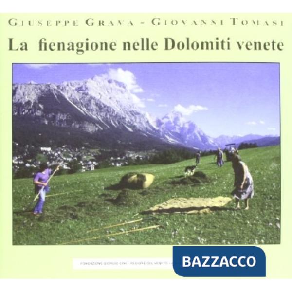 Fienagione nelle Dolomiti venete (La)