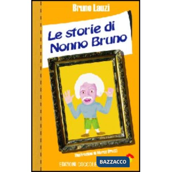 Storie di nonno Bruno (Le)