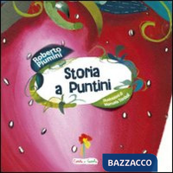 Storia a puntini. Ediz. illustrata