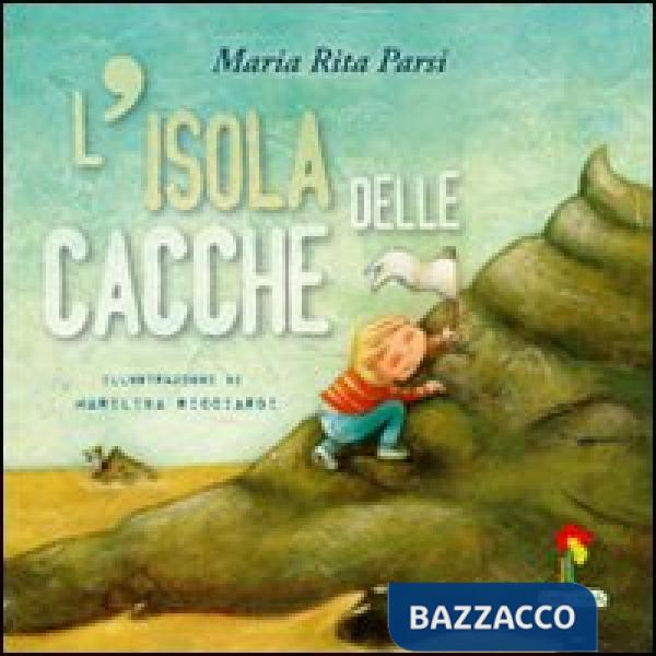 Isola delle cacche. Ediz. illustrata (L')