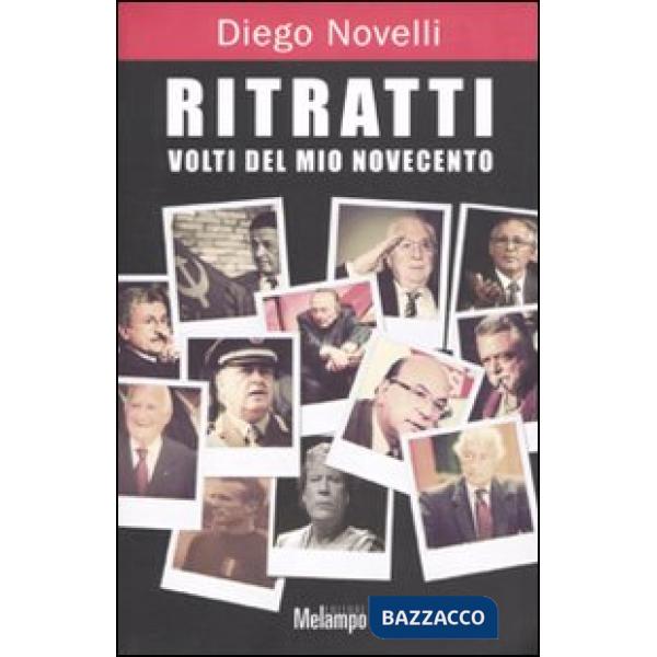 Ritratti. Volti del mio Novecento