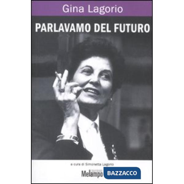 Parlavamo del futuro