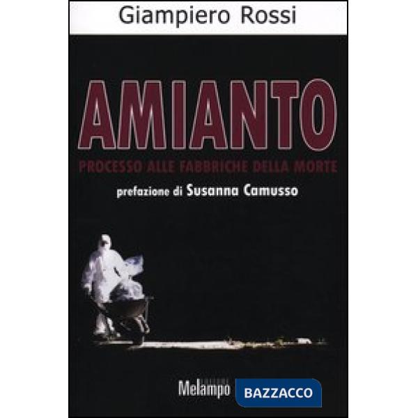 Amianto. Processo alle fabbriche della morte