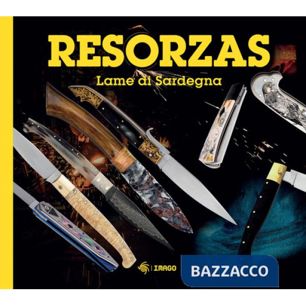 Resorzas. Lame di Sardegna. Nuova ediz.