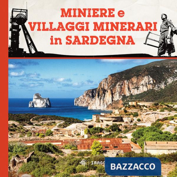 Miniere e villaggi minerari in Sardegna