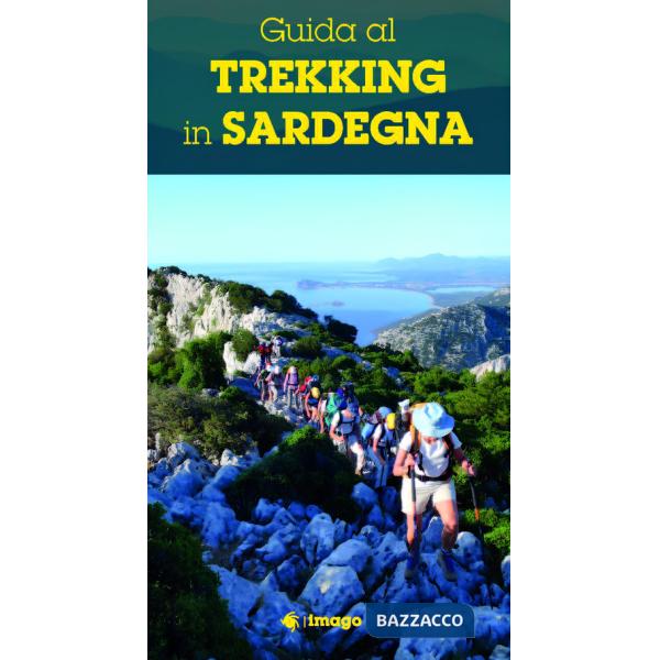 Guida al trekking in Sardegna. Le escursioni e i siti più suggestivi
