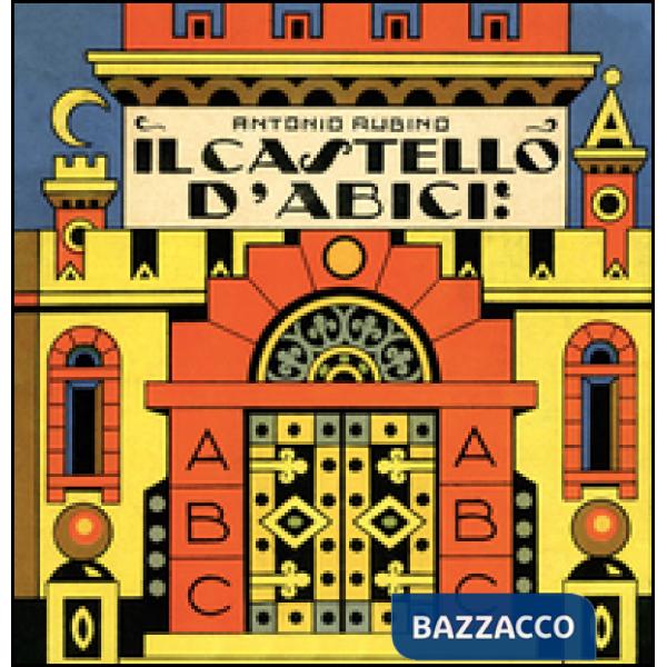 Castello di Abici. Ediz. illustrata (Il)