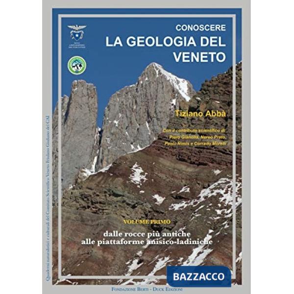 Conoscere la geologia del Veneto. Ediz. illustrata. Vol. 1