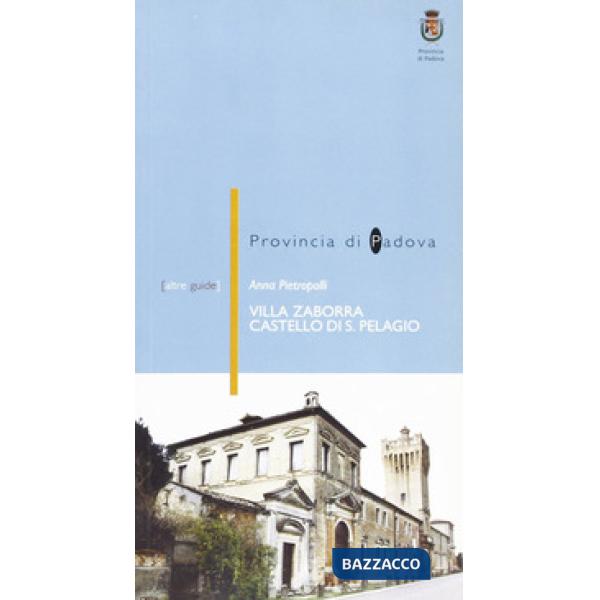 Villa Zaborra (castello di San Pelagio) a Due Carrare (PD)