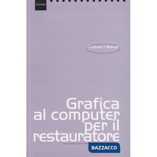 Grafica al computer per il restauratore