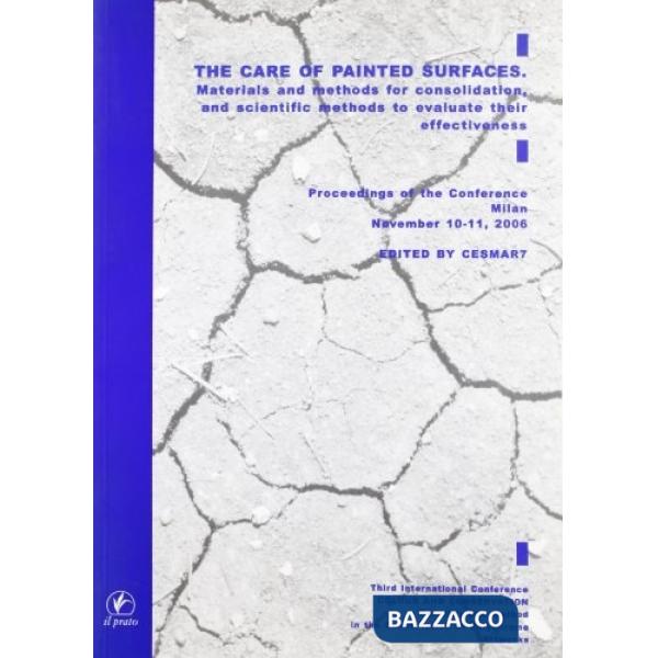 Care of painted surface. Materials and methods for consolidation, and scientific methods to evaluate their effectiveness (The)