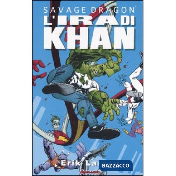 Savage Dragon. Vol. 2: L' ira di Khan