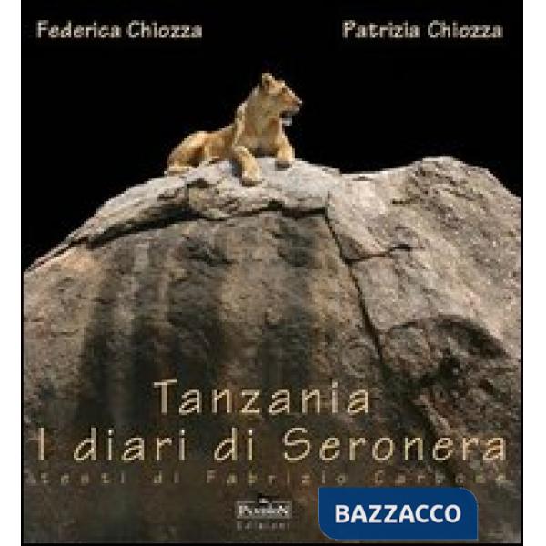 Tanzania. Diari di Seronera