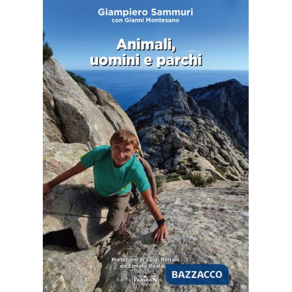 Animali, uomini e parchi. Ediz. illustrata