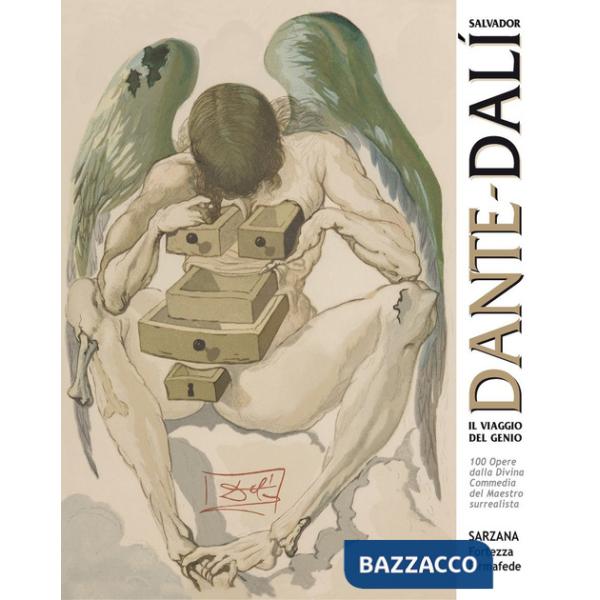 Dante-Dalì, il viaggio del genio. 100 opere dalla Divina Commedia del maestro surrealista. Ediz. italiana e inglese