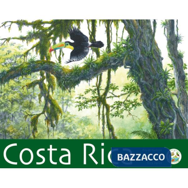 Costa Rica. Ars et natura project in Costa Rica Parks. Ediz. italiana e spagnola