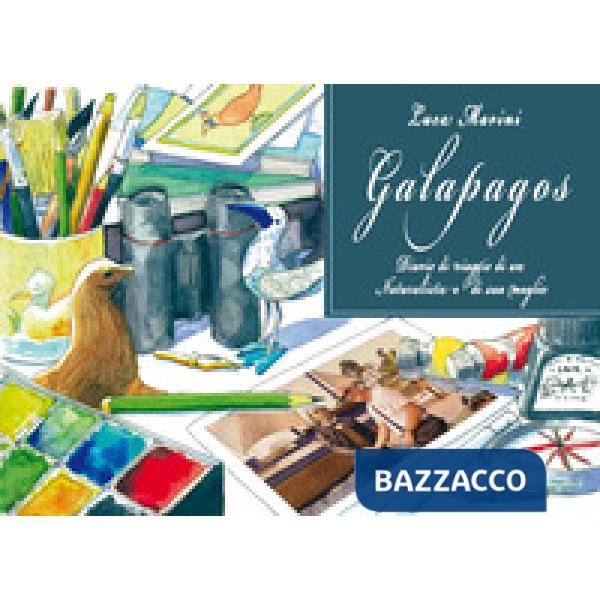 Galapagos. Diario di viaggio di un naturalista e di sua moglie