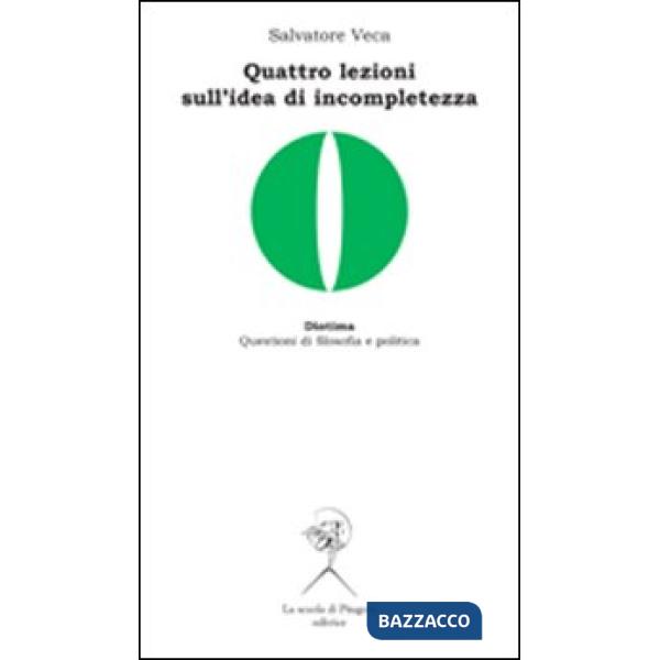 Quattro lezioni sull'idea di incompletezza