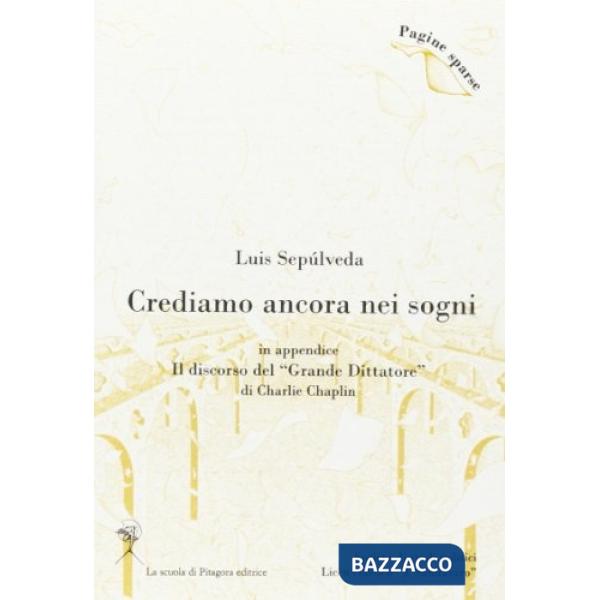 Crediamo ancora nei sogni. Il discorso del «grande dittatore» di Charlie Chaplin