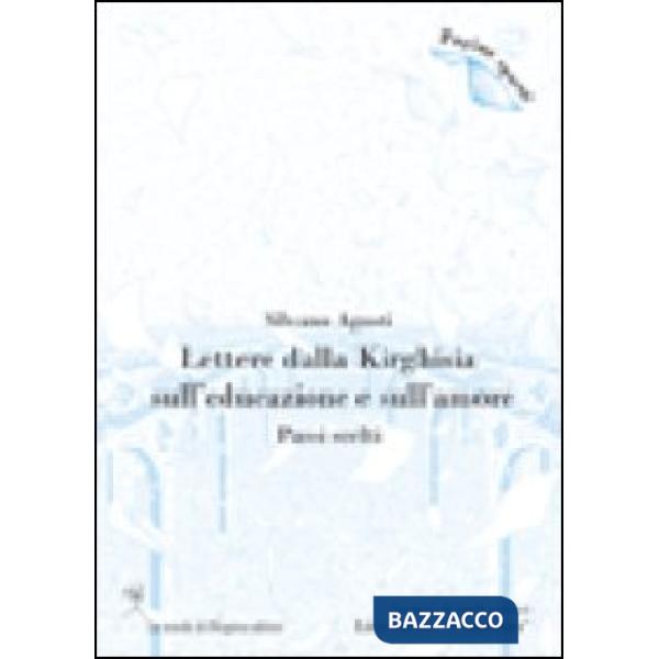 Lettere dalla Kirghisia sull'educazione e sull'amore. Passi scelti
