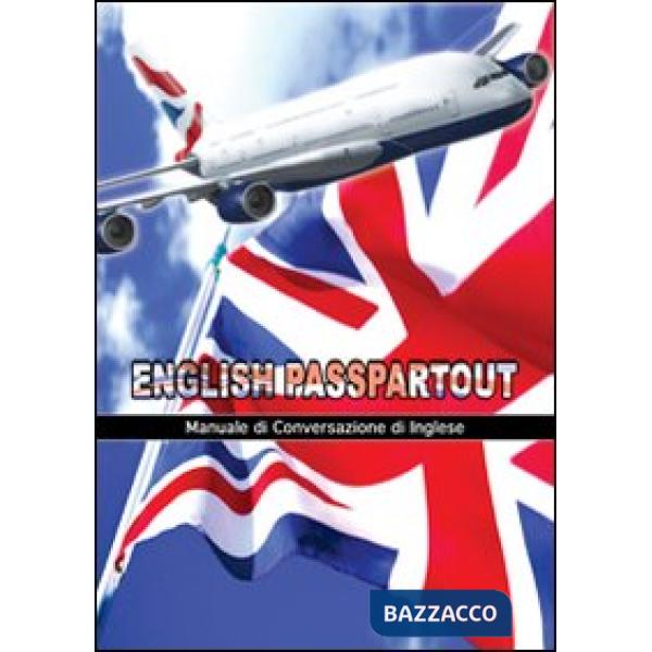 English passpartout. Manuale di conversazione inglese