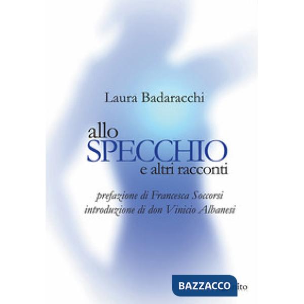 Allo specchio e altri racconti