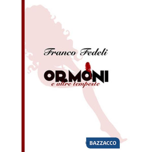 Ormoni e altre tempeste