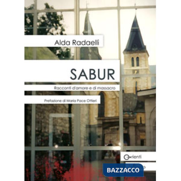 Sabur. Racconti d'amore e di massacro