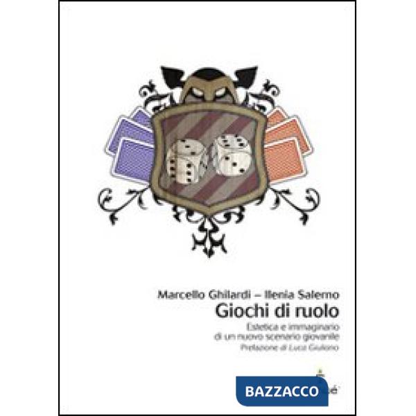 Giochi di ruolo. Estetica e immaginario di un nuovo scenario giovanile