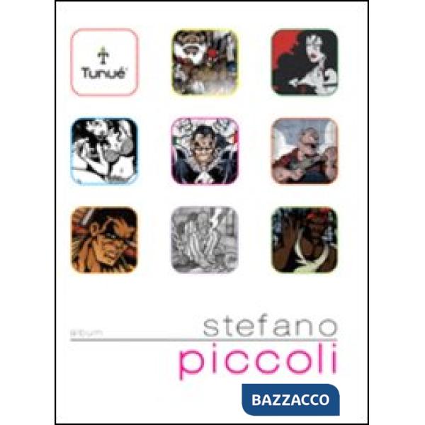Stefano Piccoli. Ediz. illustrata