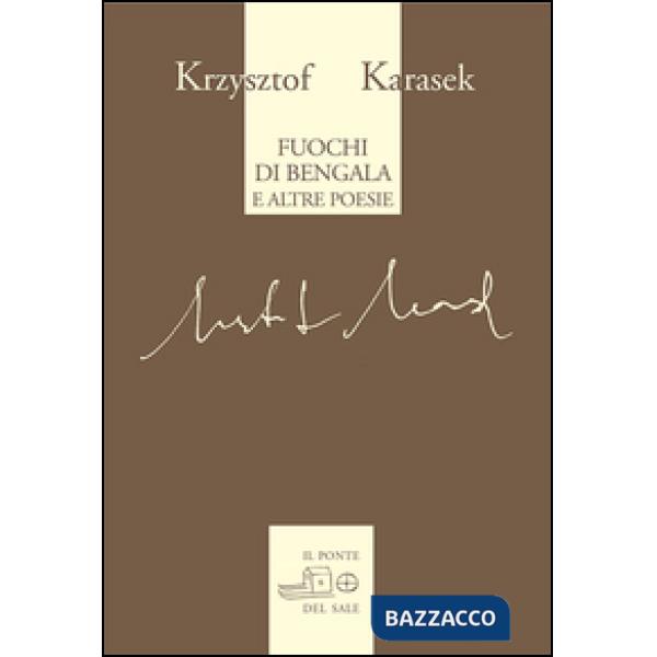 Fuochi di Bengala e altre poesie