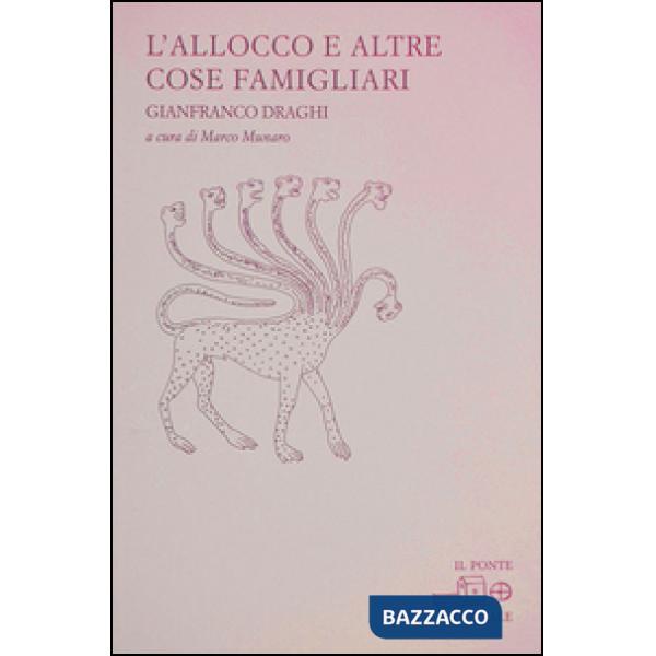 Allocco e altre cose famigliari. Poesie e disegni 1980-2007 (L')