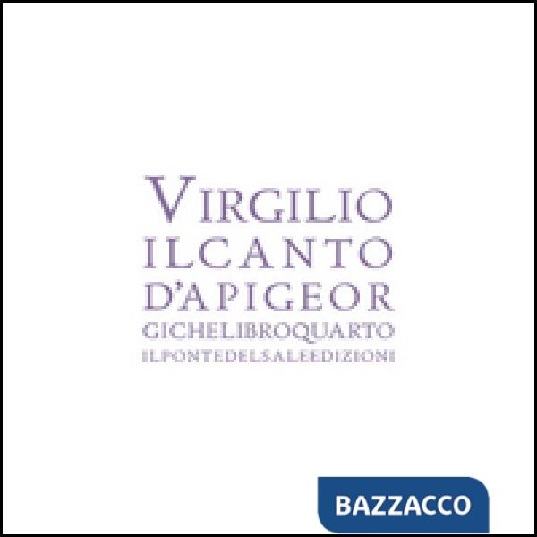 Virgilio il canto d'api Georgiche libro 4° nella traduzione di Gianfranco Marett