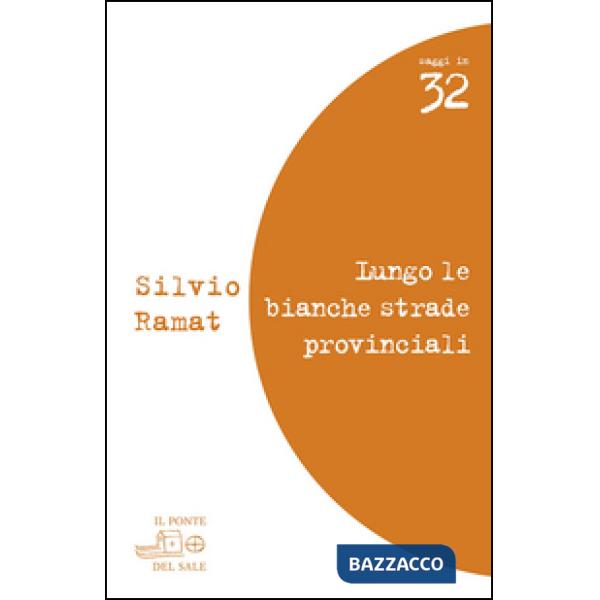 Lungo le bianche strade provinciali. Valeri, Barolini, Pascutto, Rebellato, Zanz