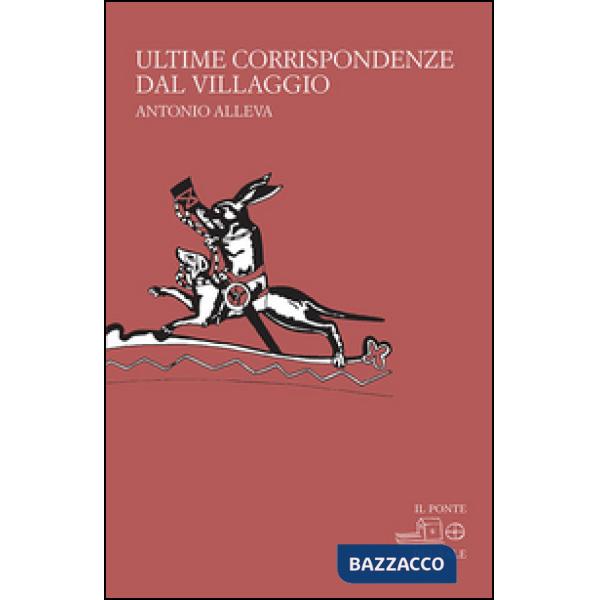 Ultime corrispondenze dal villaggio