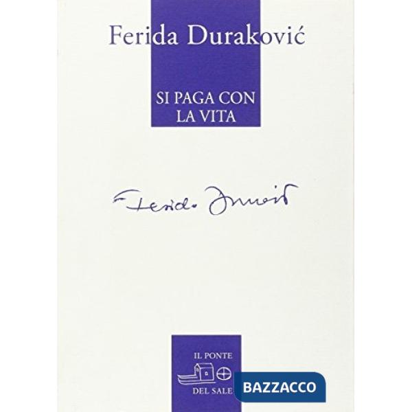 Si paga con la vita. Sarajevo 1991-2012. Poesie scelte