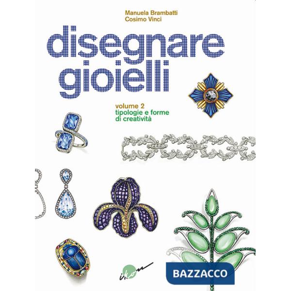 DISEGNARE GIOIELLI VOL. 2