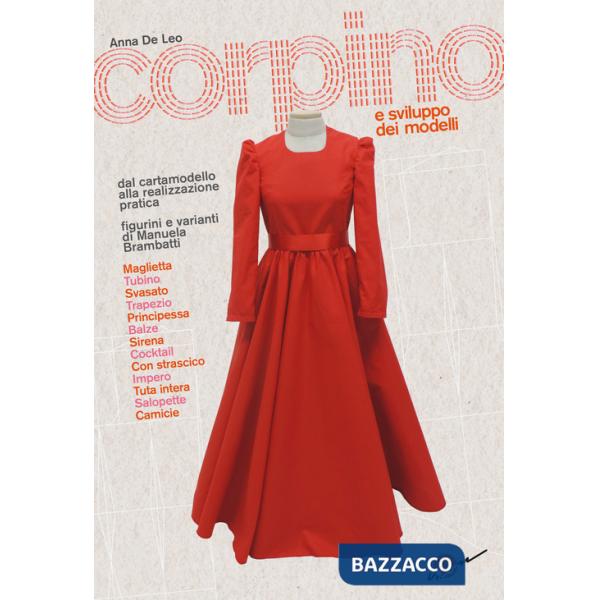 Corpino e sviluppo dei modelli. Dal cartamodello alla realizzazione pratica